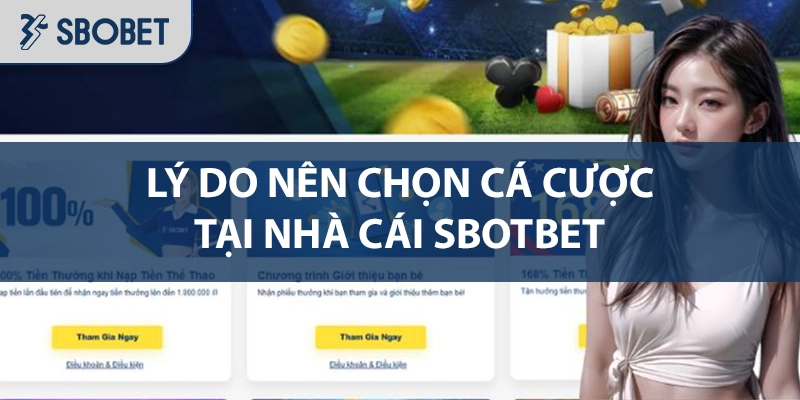 SBOBET 🥇【SBO BET】- Link Vào SBOBET Không Bị Chặn 23 Lý do nên chọn cá cược tại nhà cái SBOBET
